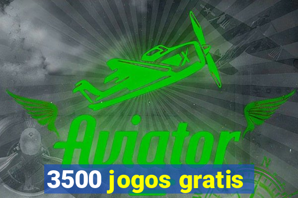 3500 jogos gratis