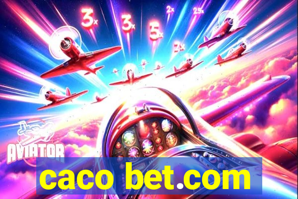 caco bet.com