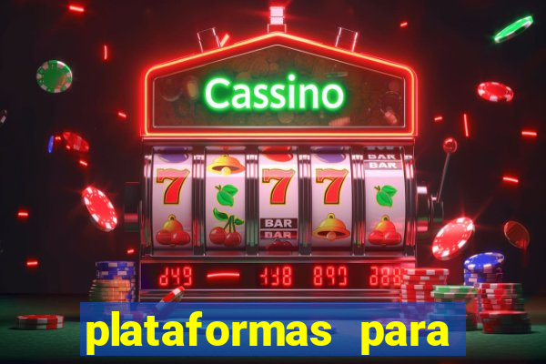 plataformas para ganhar dinheiro jogando