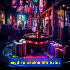 mod xp avakin life bahia