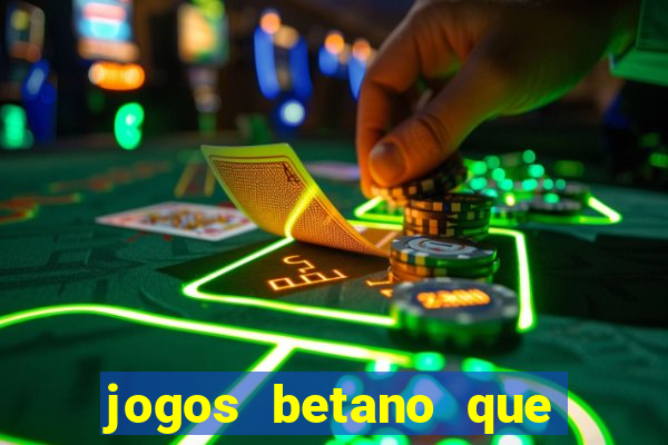 jogos betano que mais pagam