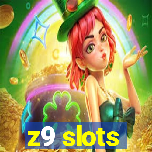 z9 slots