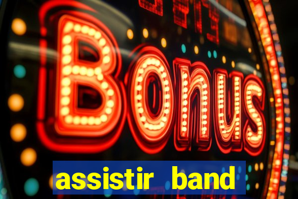 assistir band sports gratis