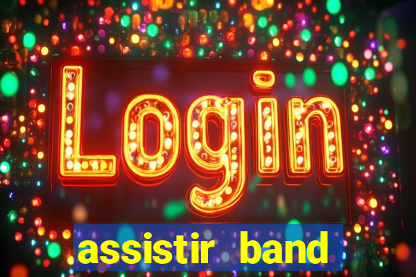 assistir band sports gratis