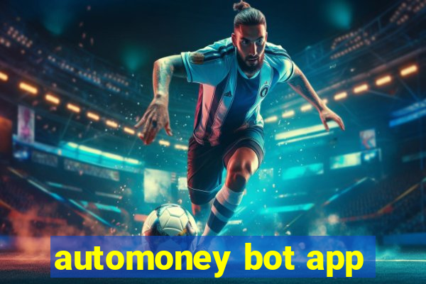 automoney bot app