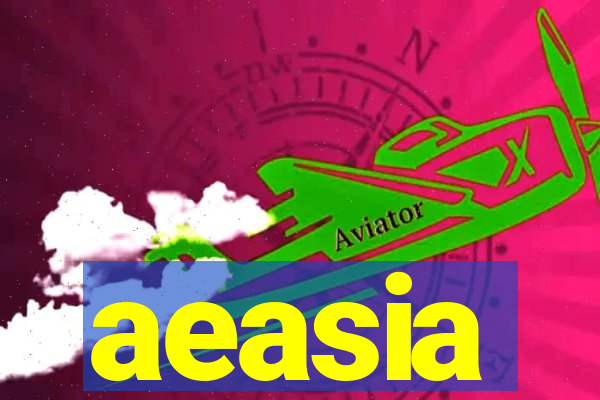 aeasia