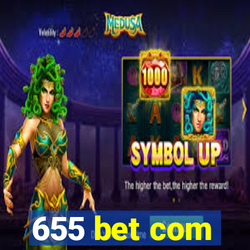 655 bet com