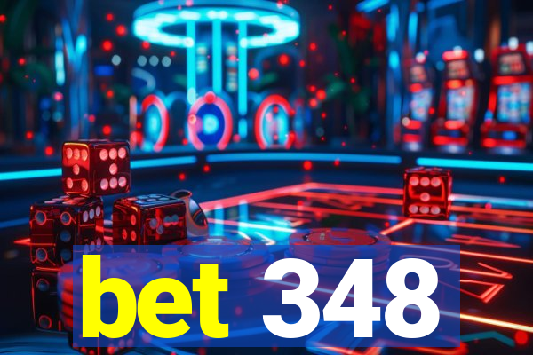 bet 348