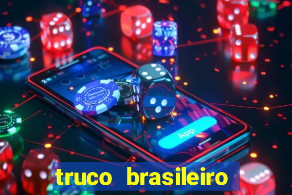 truco brasileiro giro feliz