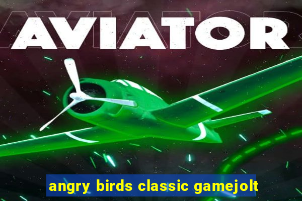 angry birds classic gamejolt