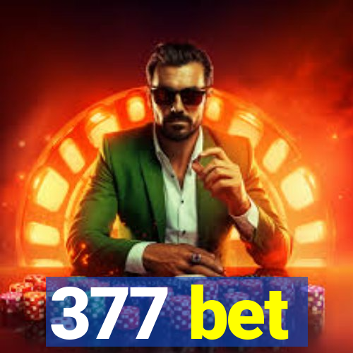 377 bet