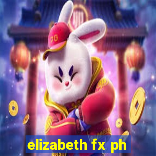 elizabeth fx ph