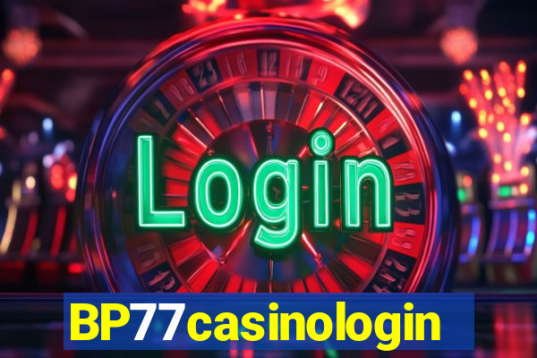 BP77casinologin