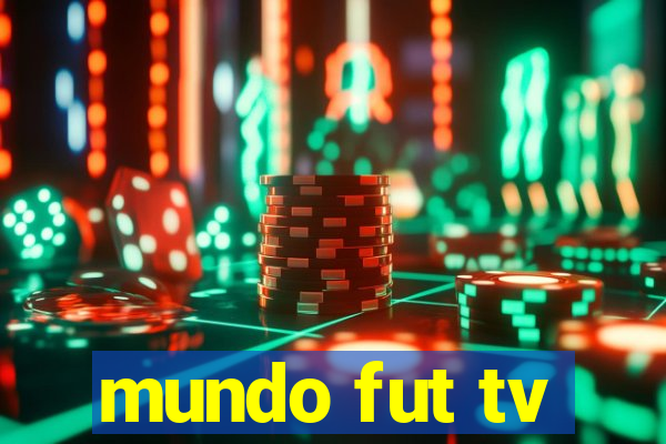 mundo fut tv