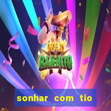 sonhar com tio jogo do bicho