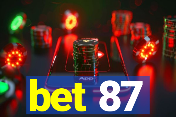 bet 87