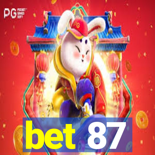 bet 87