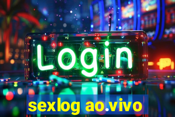 sexlog ao.vivo