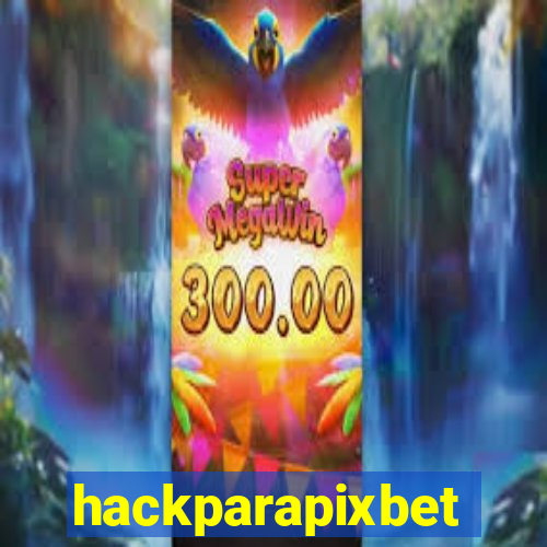 hackparapixbet