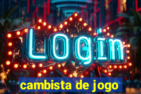 cambista de jogo