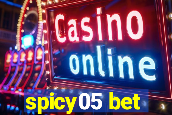 spicy05 bet