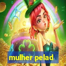 mulher pelad