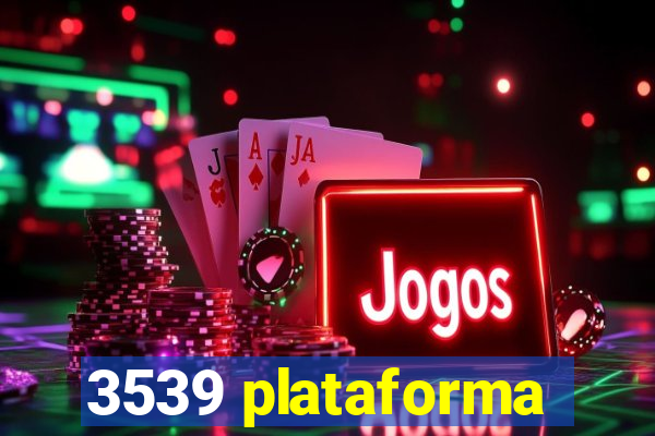 3539 plataforma