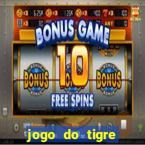 jogo do tigre minimo 5 reais