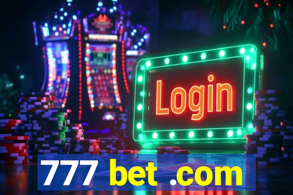 777 bet .com