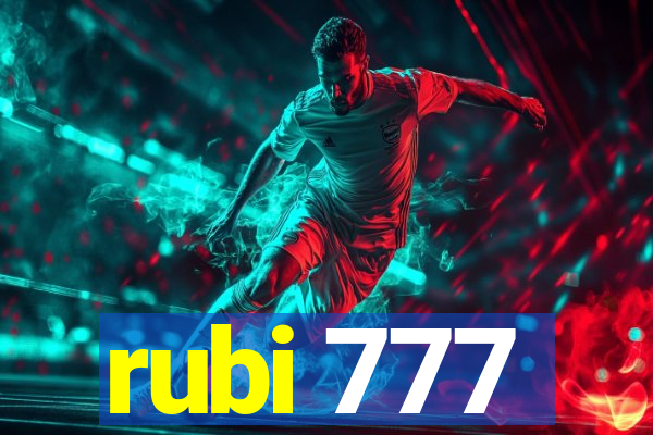 rubi 777