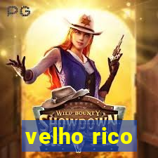 velho rico