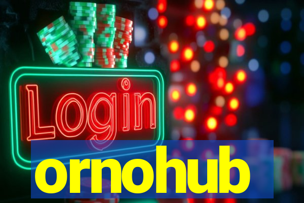 ornohub