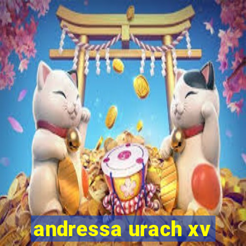 andressa urach xv