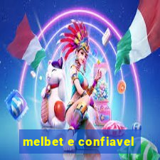 melbet e confiavel