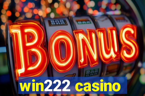 win222 casino