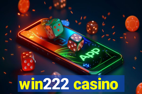 win222 casino