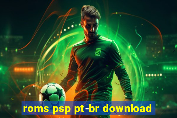 roms psp pt-br download