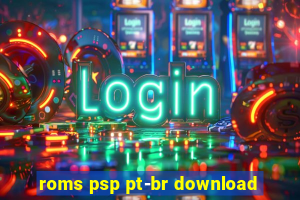 roms psp pt-br download