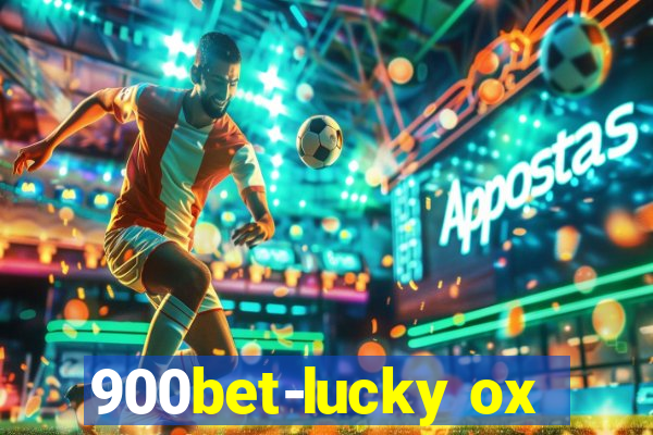 900bet-lucky ox