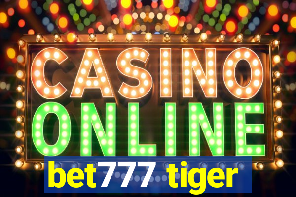 bet777 tiger