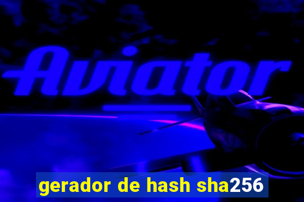 gerador de hash sha256