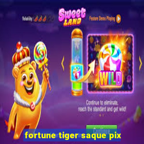 fortune tiger saque pix