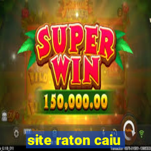 site raton caiu