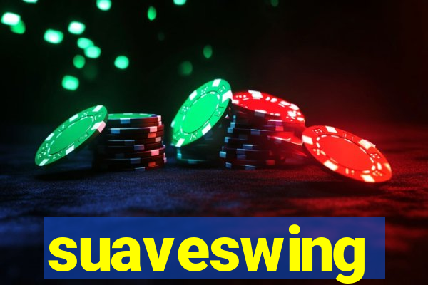 suaveswing