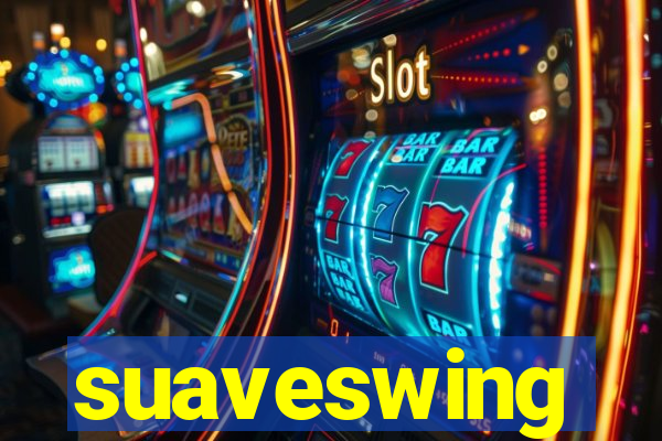 suaveswing