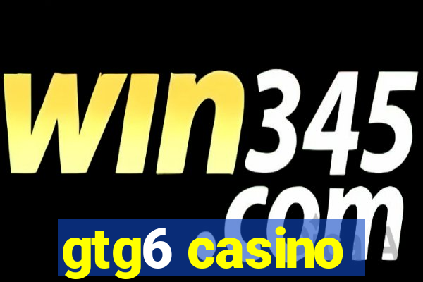 gtg6 casino