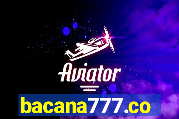 bacana777.co