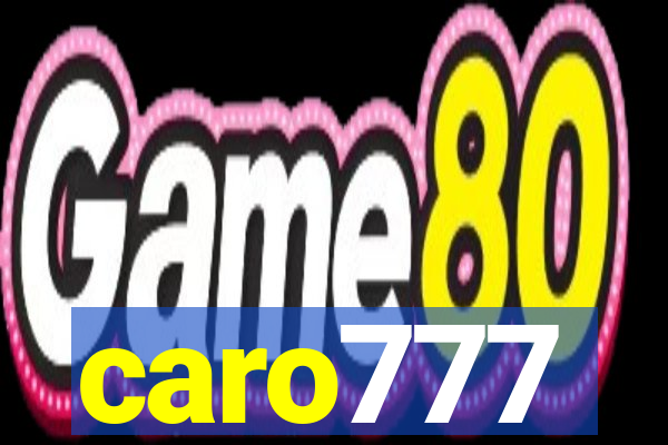 caro777