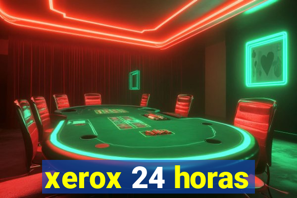 xerox 24 horas