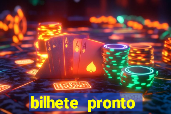 bilhete pronto jogos de hoje